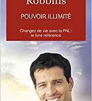 Pouvoir illimité, Anthony Robbins.