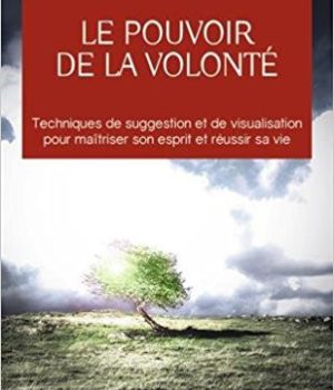 Le pouvoir de la volonté - Paul Clément Jagot