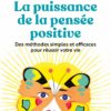 La puissance de la pensée positive - Norman Vincent Peale La puissance de la pensée positive - Norman Vincent Peale