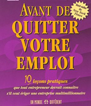 Avant de quitter votre emploi - Robert T. Kiyosaki