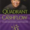 Le quadran du cashflow - Robert Kiyosaki Le quadran du cashflow - Robert Kiyosaki