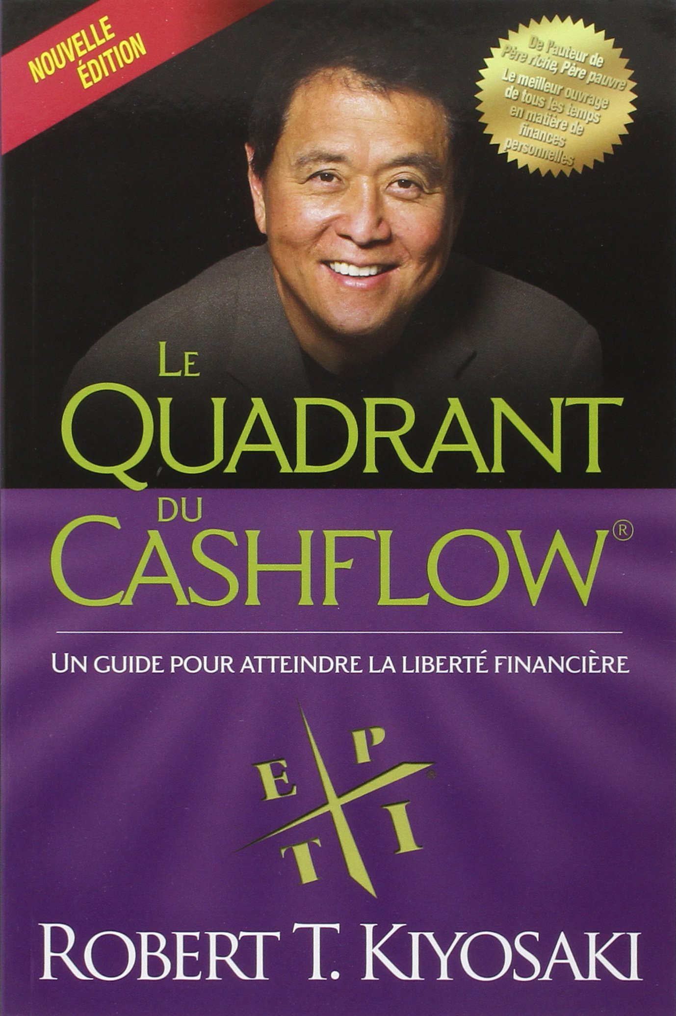 Le quadran du cashflow - Robert Kiyosaki Le quadran du cashflow - Robert Kiyosaki