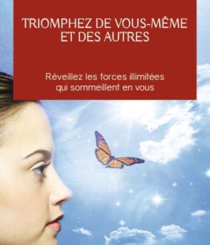 Triomphez de vous même et des autres Dr Joseph Murphy