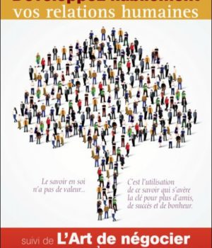 Developpez habilement vos relations humaines - Leslie T. Giblin