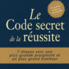 Le code secret de la réussite Le code secret de la réussite