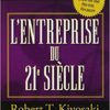 L'entreprise du 21è siècle Robert Kiyosaki