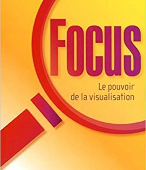 focus pouvoir de la visualisation