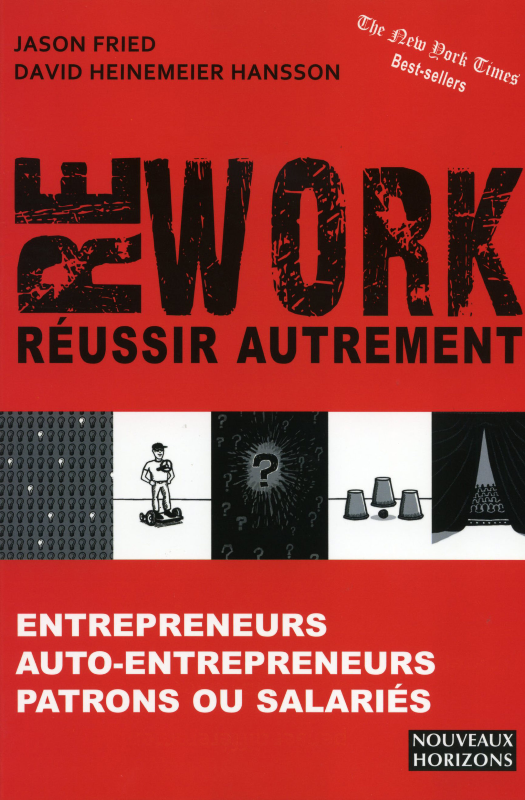 Rework réussir autrement nouveaux horizons Rework réussir autrement avec Jason Fried nouveaux horizons