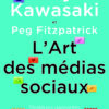 L'art des médias sociaux Guy Kawasaki nouveaux horizons