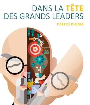 Dans la tête des grands leaders