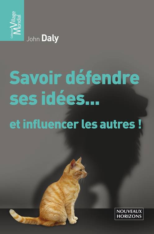 Savoir défendre ses idées
