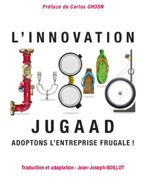 L’Innovation jugaad Adoptons l’entreprise frugale Nouveaux Horizons