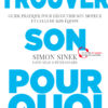 Trouver son pourquoi Simon Sinek Nouveaux Horizons Trouver son pourquoi Simon Sinek Nouveaux Horizons