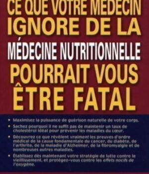 Ce que votre médecin ignore de la médecine nutritionnelle pourrait vous être fatal Ray Strand