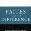 Faites toute la différence John Maxwell Faites toute la différence John Maxwell