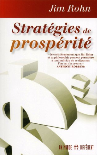 Stratégies de prospérité Jim Rohn Stratégies de prospérité Jim Rohn