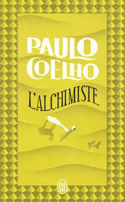 L'alchimiste Paulo Coelho L'alchimiste Paulo Coelho