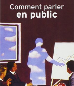 Comment parler en public Dale Carnegie