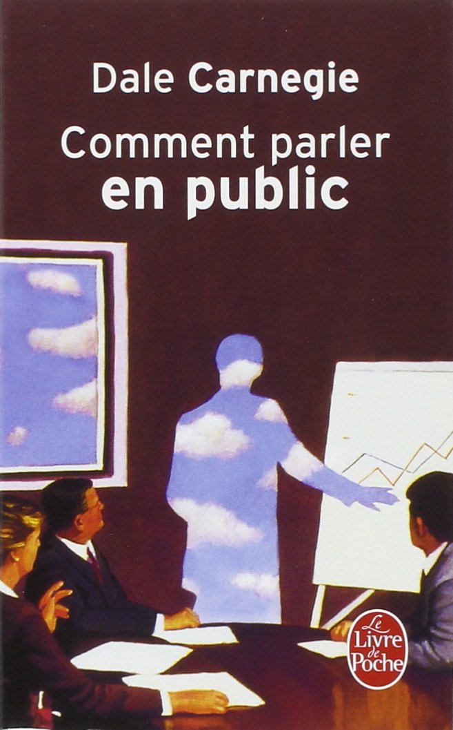 Comment parler en public Dale Carnegie Comment parler en public Dale Carnegie