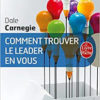 Comment trouver le leader en vous Dale Carnegie