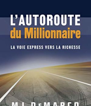 l'autoroute du millionnaire