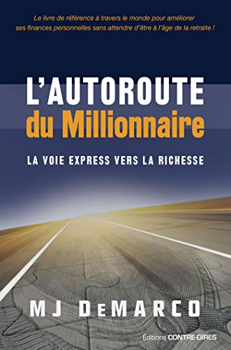 l'autoroute du millionnaire l'autoroute du millionnaire