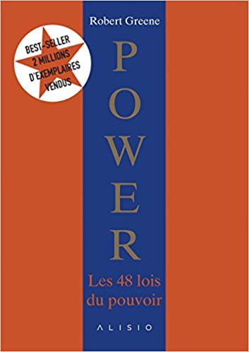 Power les 48 lois du pouvoir Robert Greene Power les 48 lois du pouvoir Robert Greene