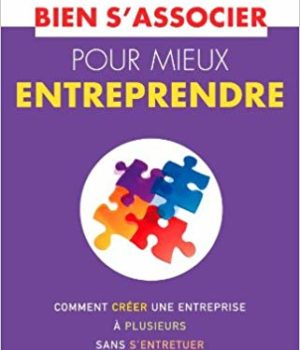 Bien s associer pour mieux entreprendre