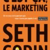 C'est ça le marketing Seth Godin