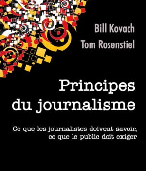 Principe du journalisme Bill KovachPrincipe du journalisme Bill Kovach