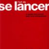 l'art de se lancer