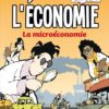 l’économie en bd la microéconomie l’économie en bd la microéconomie