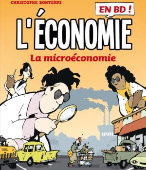l’économie en bd la microéconomie