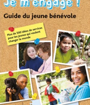 je m'engage! guide du jeune bénévole