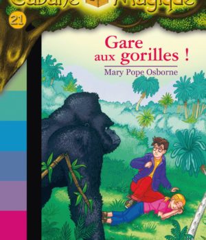 gare aux gorilles ! - cabane magique