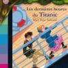 LES DERNIÈRES HEURES DU TITANIC