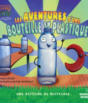 les aventures d'une bouteille en plastique