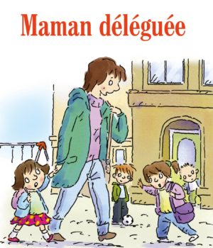maman déléguée