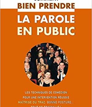 Comment bien prendre la parole en public- Jean Claude Martin