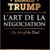 L'art de la négociation Donald Trump L'art de la négociation Donald Trump