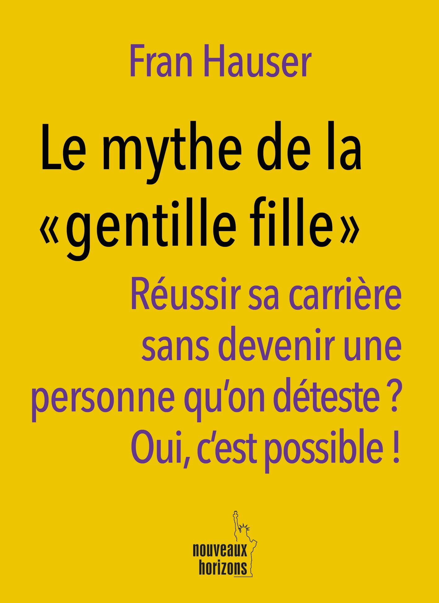 le mythe de la gentille fille le mythe de la gentille fille