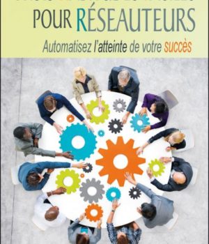 Trois habitudes faciles pour réseauteurs