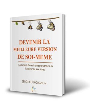 Devenir la meilleur version de soi-même