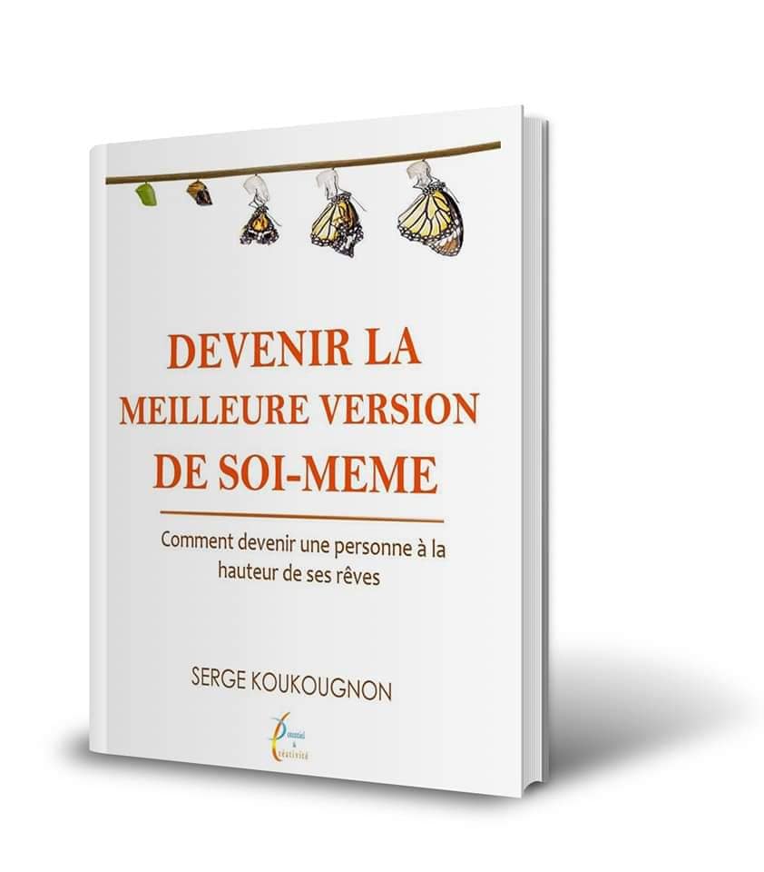Devenir la meilleur version de soi-même Devenir la meilleur version de soi-même
