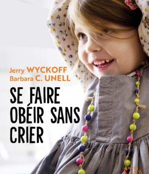 se faire obéir sans crier