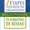 sept étapes pour bâtir une organisation en marketing de réseau sept étapes pour batir une organisation en marketing de réseau