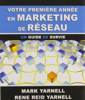 votre première année en marketing de réseau