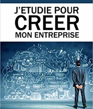 J’étudie pour créer mon entreprise