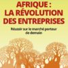 Afrique: la révolution des entreprises Afrique: la révolution des entreprises