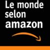 Le monde selon Amazon Benoît BERTHELOT Le monde selon Amazon Benoît BERTHELOT